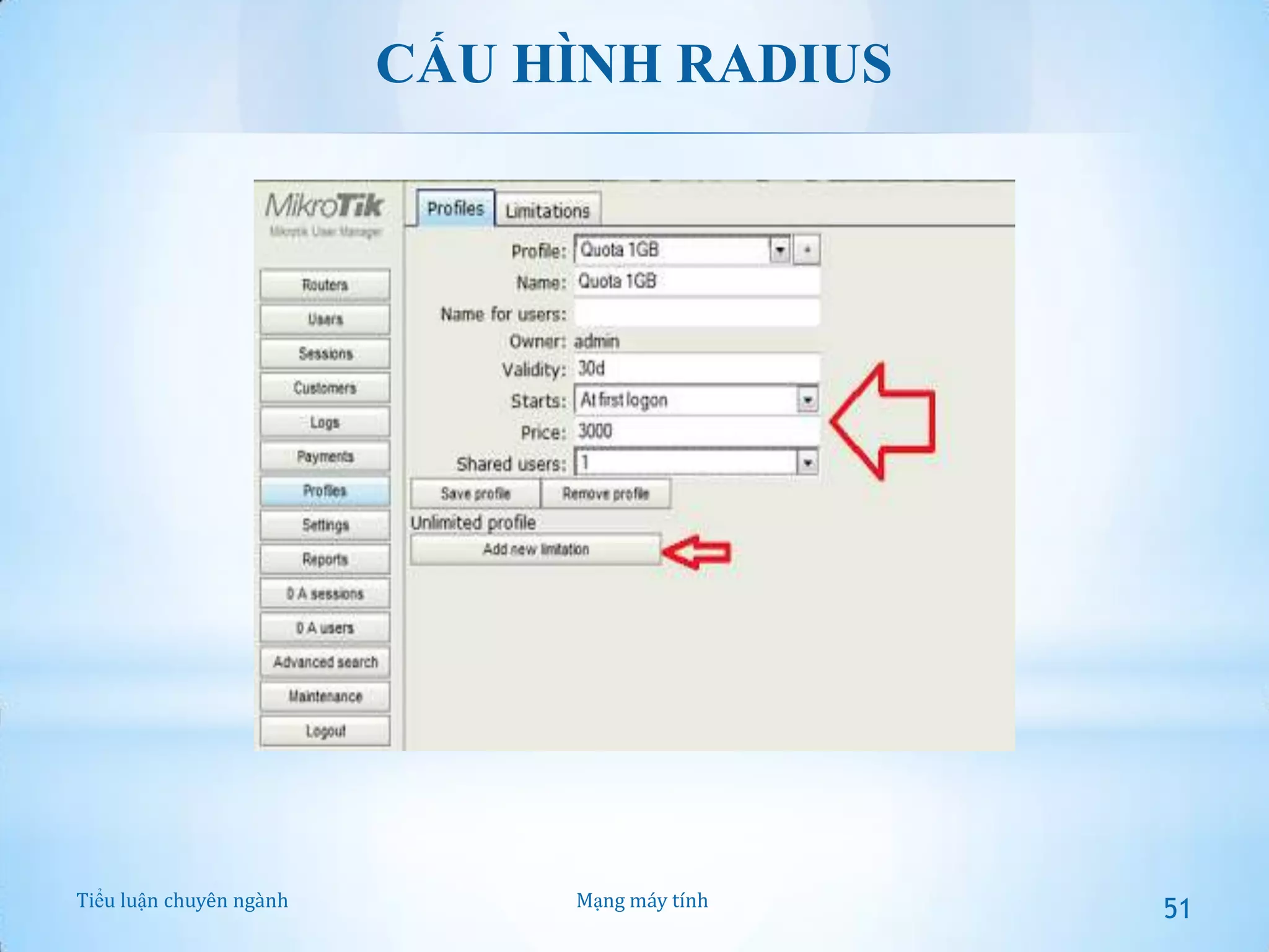 CẤU HÌNH RADIUS

Tiểu luận chuyên ngành

Mạng máy tính

51

 