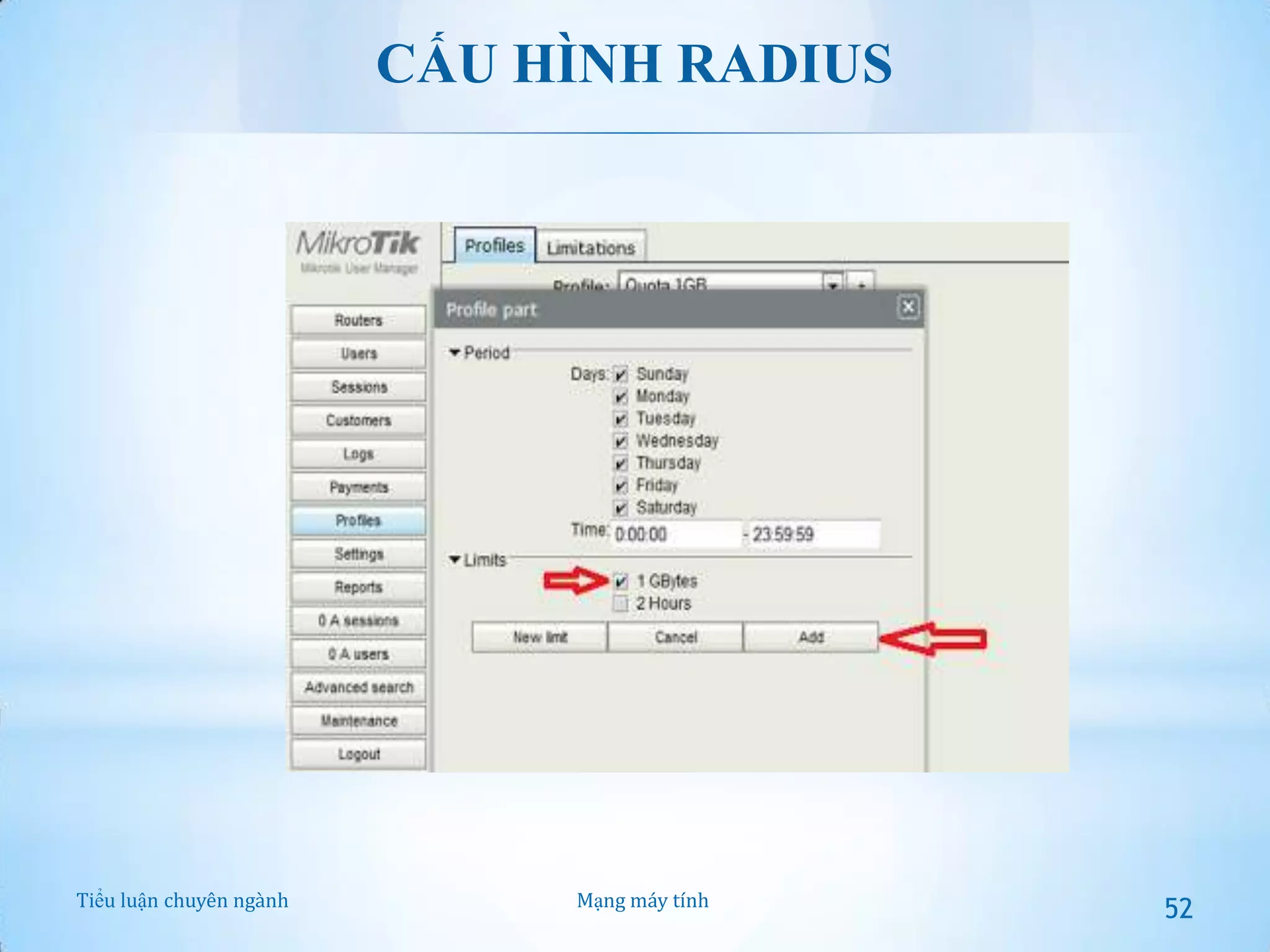 CẤU HÌNH RADIUS

Tiểu luận chuyên ngành

Mạng máy tính

52

 
