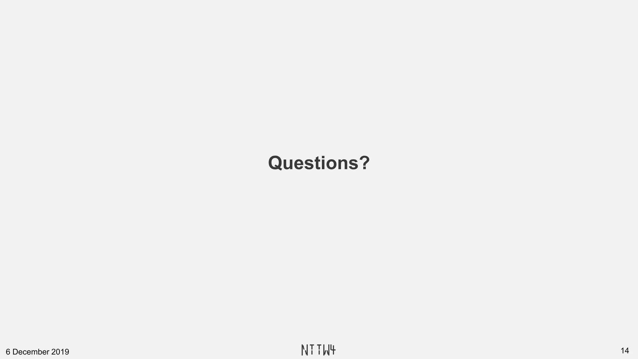 146 December 2019 NTTW4
Questions?
 