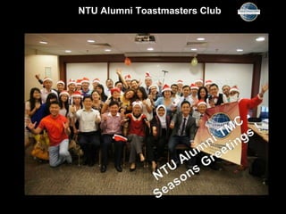 NTU Alumni Toastmasters Club
 