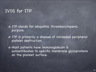 [NTUH Hsin-chu Branch][Department of Pharmacy][2013.01.23 Seminar][IVIG ...