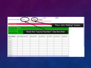 Paste the “Course Number” into this field
Then, click “Adding” button
 