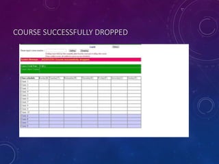 COURSE SUCCESSFULLY DROPPED
 