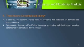 Local Energy and Flexibility Markets and Local Energy Communities | PPTX