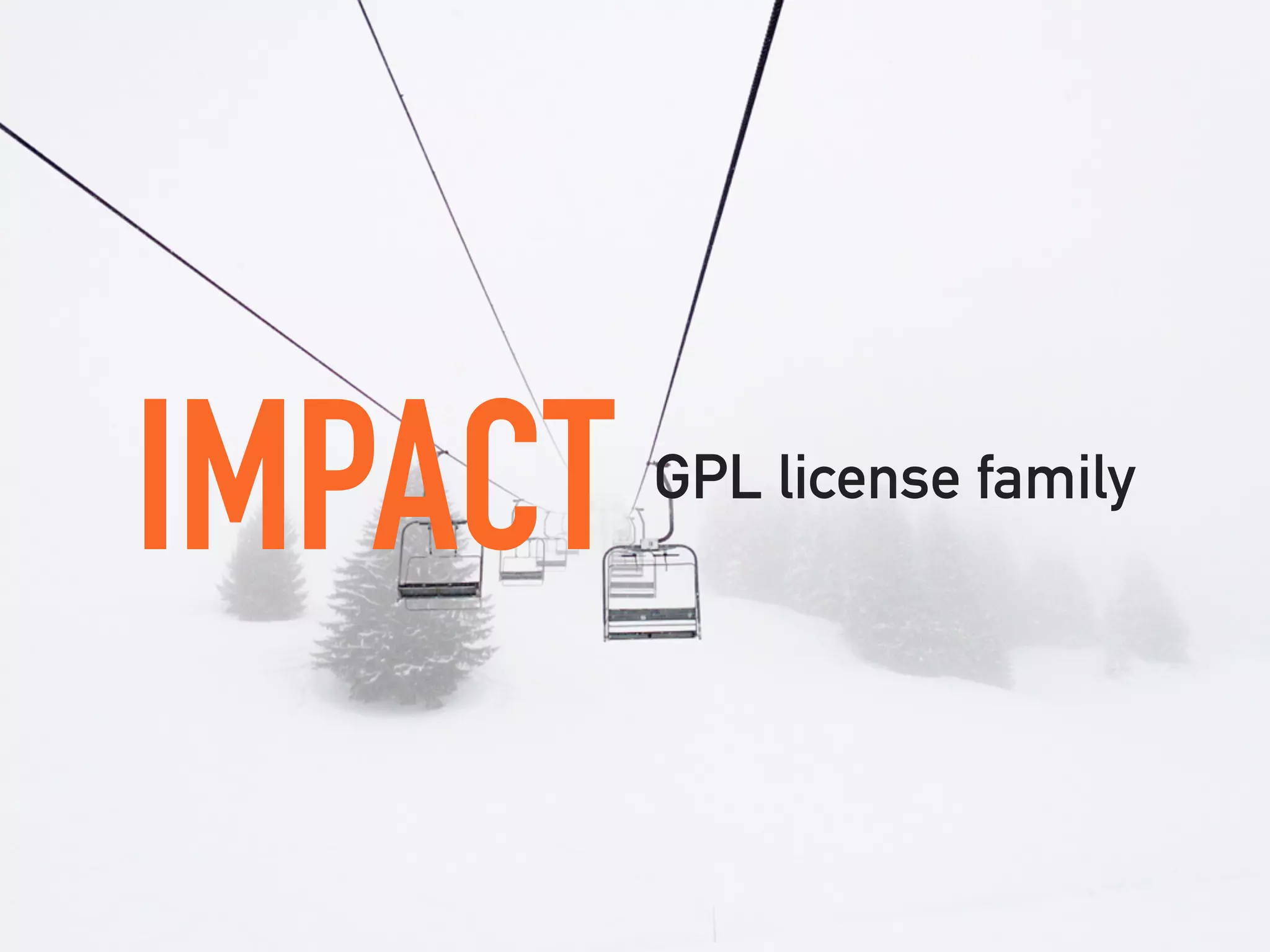 IMPACT GPL license family
 