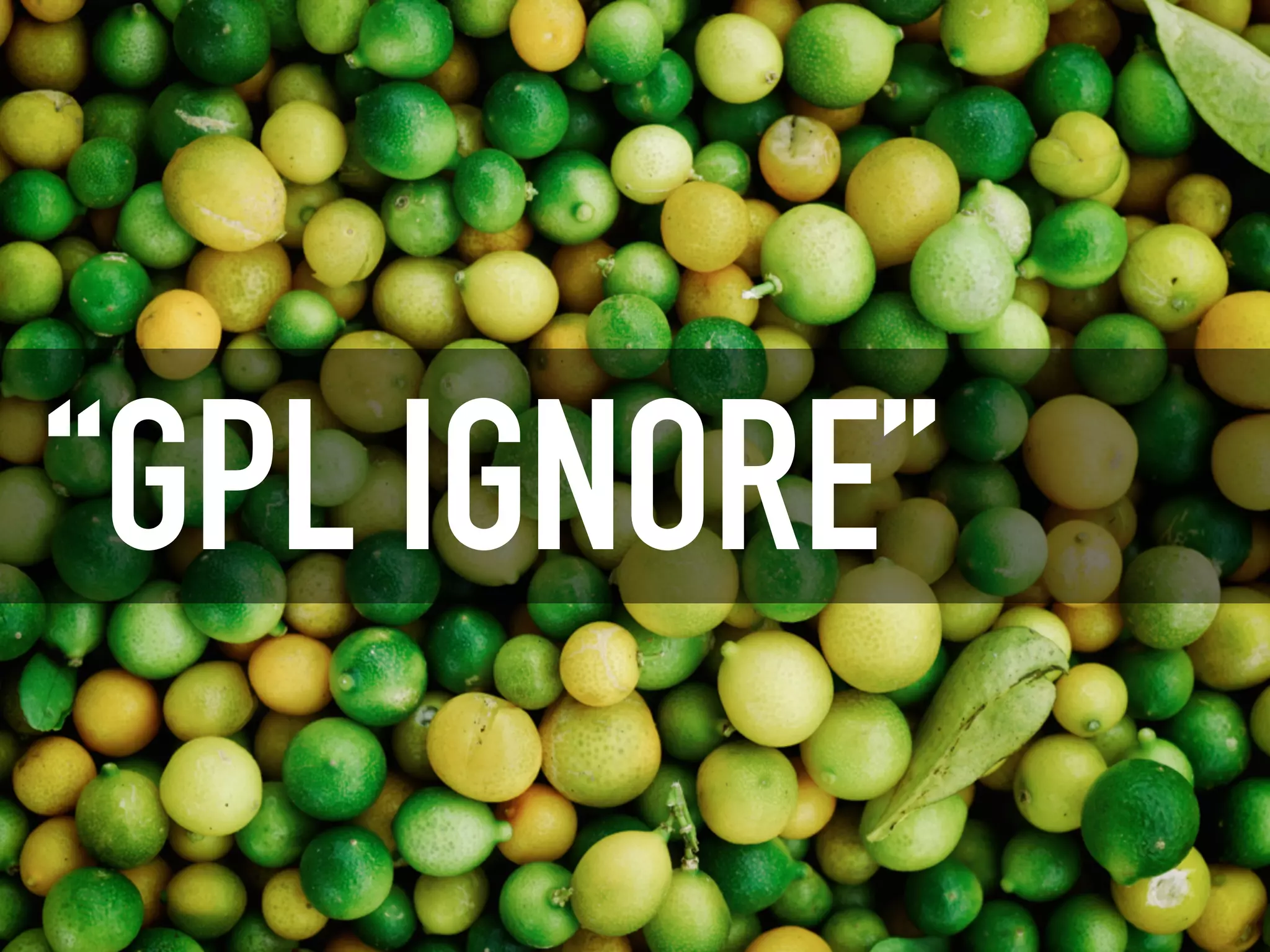 “GPL IGNORE”
 