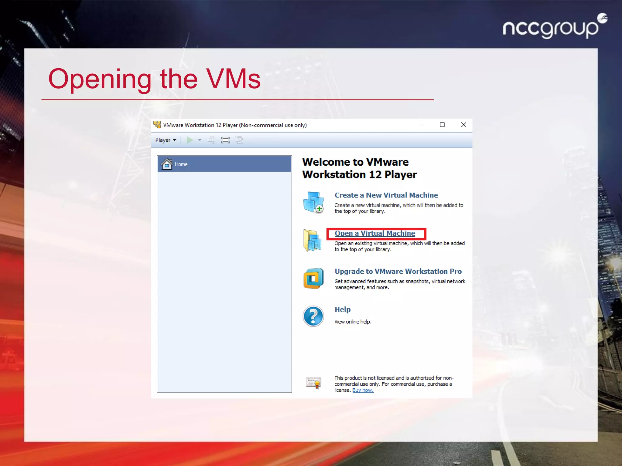 Opening the VMs
 