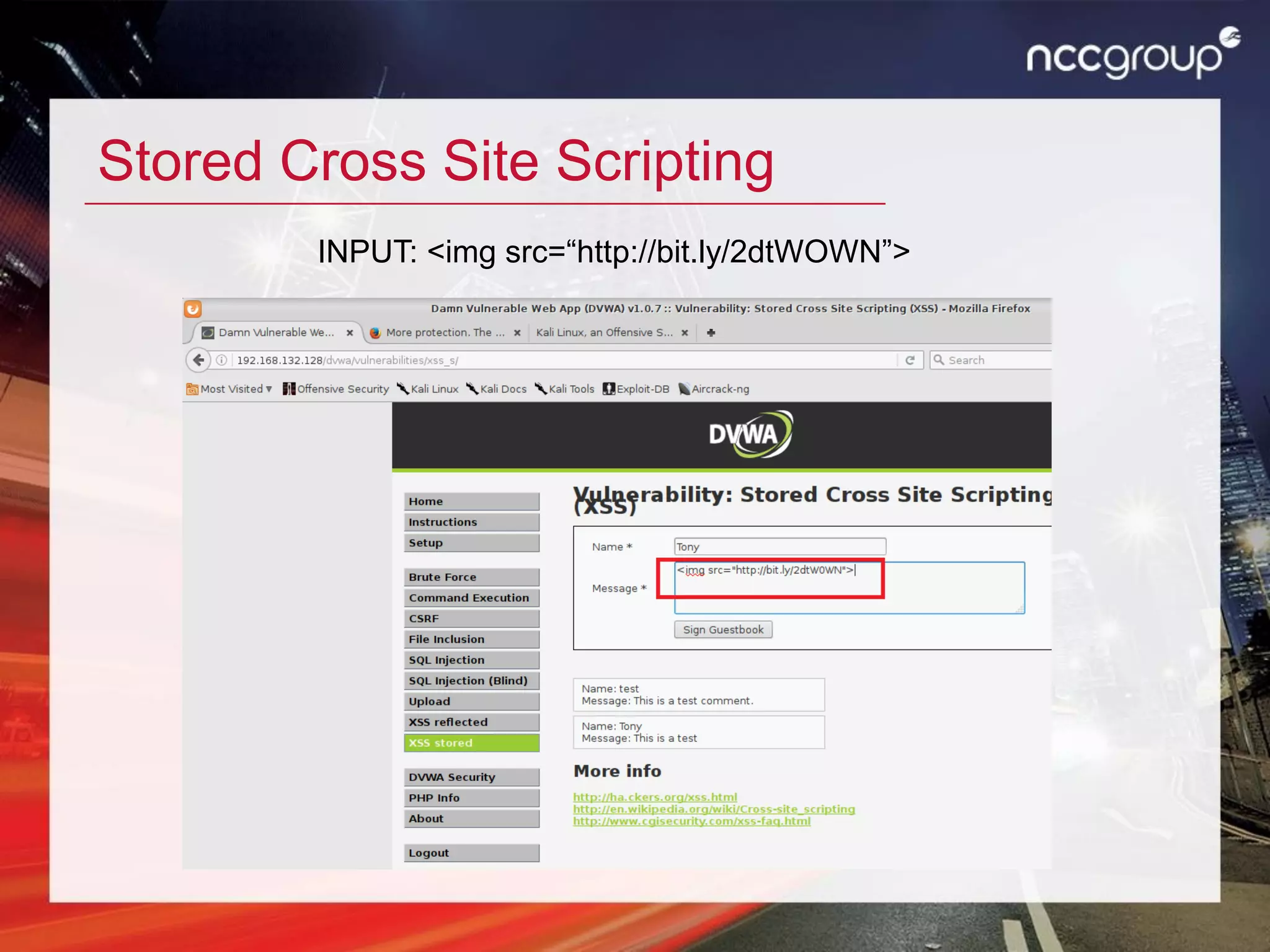Stored Cross Site Scripting
INPUT: <img src=“http://bit.ly/2dtWOWN”>
 