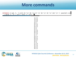 NTXISSA Cyber Security Conference – November 10-11, 2017
@NTXISSA #NTXISSACSC5
More commands
37
 