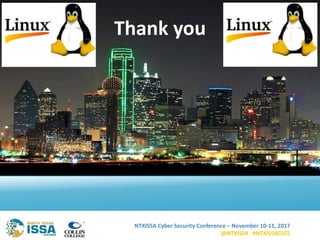 NTXISSA Cyber Security Conference – November 10-11, 2017
@NTXISSA #NTXISSACSC5
49
Thank you
 