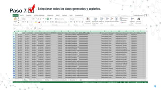 Paso 7 Seleccionar todos los datos generados y copiarlos.
8
 