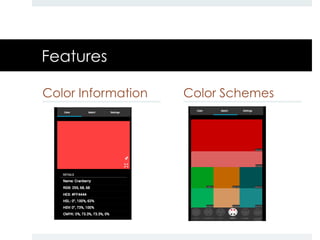 Features

Color Information   Color Schemes
 