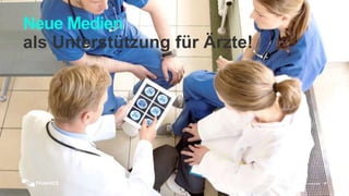 © 2014 Nuance Communications, Inc. All rights reserved. 27
Neue Medien
als Unterstützung für Ärzte!
 