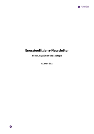 Energieeffizienz-Newsletter
Politik, Regulation und Strategie
03. März 2015
 