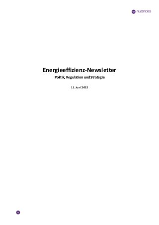 Energieeffizienz-Newsletter
Politik, Regulation und Strategie
11. Juni 2015
 