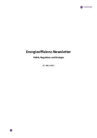 Energieeffizienz-Newsletter
Politik, Regulation und Strategie
27. März 2015
 
