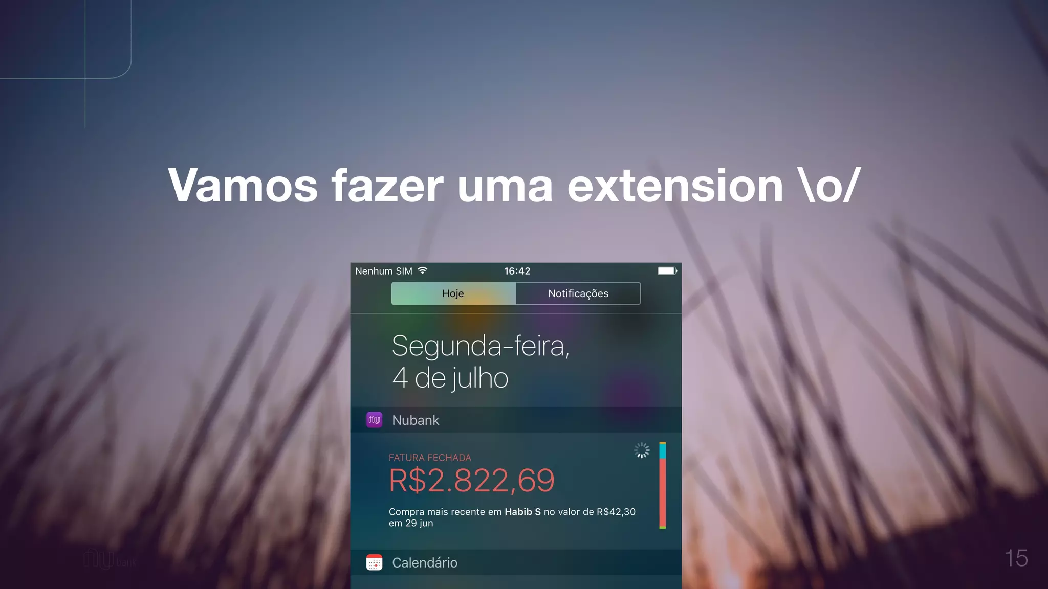 15
Vamos fazer uma extension o/
 