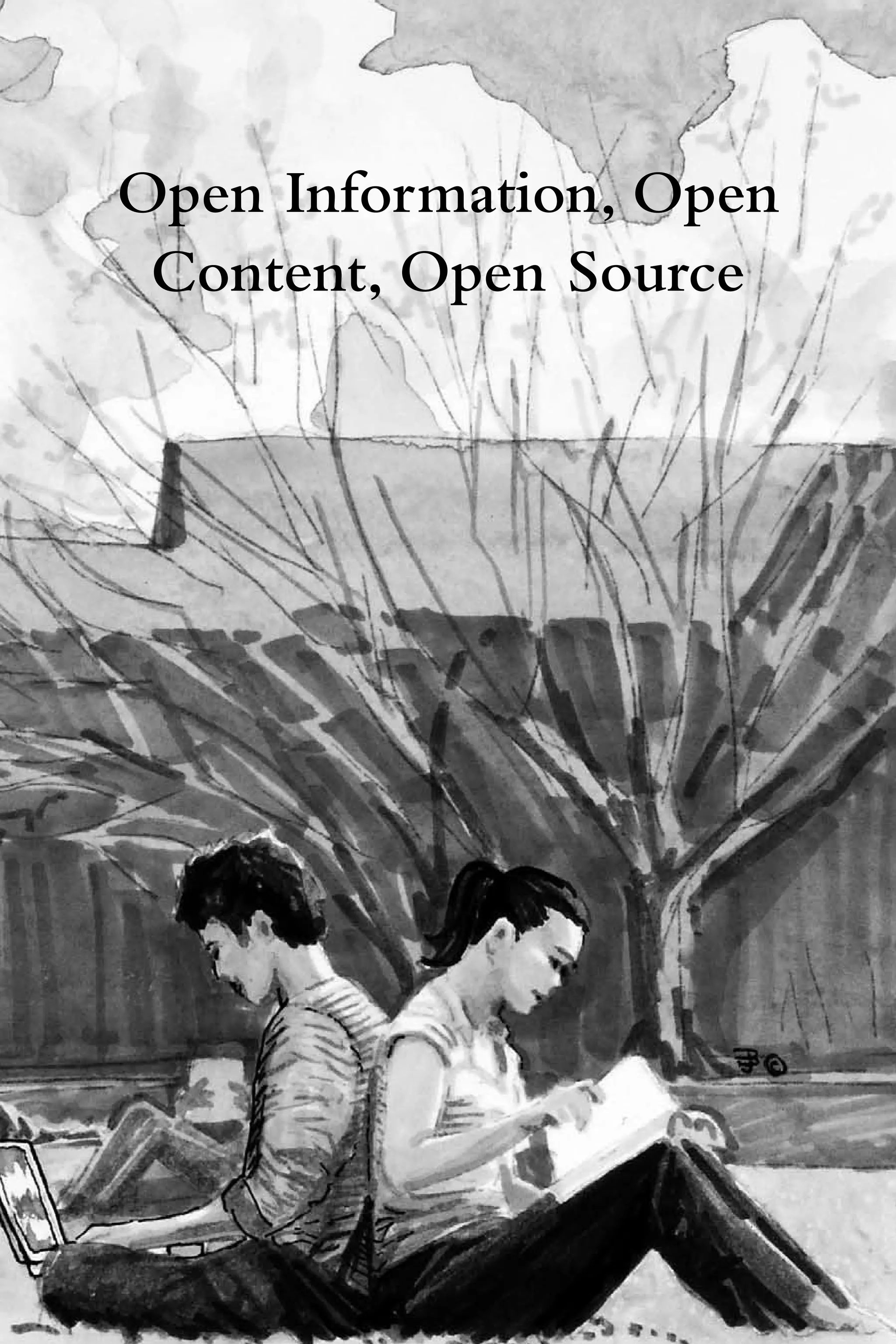 Open Information, Open
 Content, Open Source
 