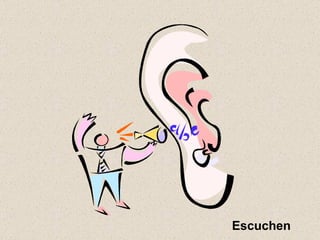Escuchen 