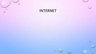 INTERNET
 