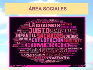 ÁREA SOCIALES
 