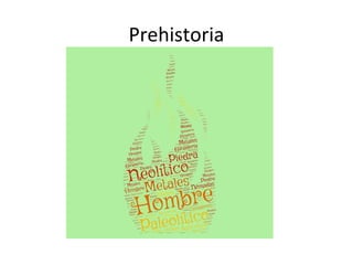 Prehistoria
 