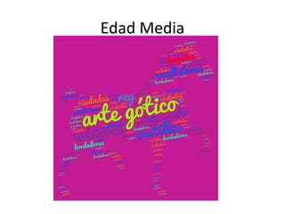 Edad Media
 