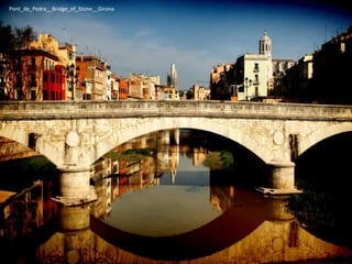 Pont_de_Pedra__Bridge_of_Stone__Girona 