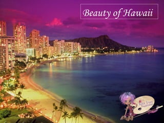 Beauty of Hawaii 