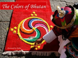 The Colors of Bhutan Presented by Nubia 