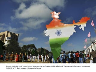 A cutout depicting India in the colours of its national flag is seen during a Republic Day parade in Bangalore on January
26, 2011. AFP/ Getty Images / Dibyangshu Sarkar
 