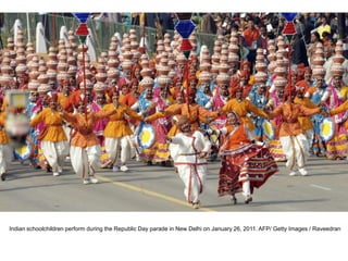 Indian schoolchildren perform during the Republic Day parade in New Delhi on January 26, 2011. AFP/ Getty Images / Raveedran
 