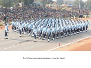 The Air Force marching contingent passes through the Rajpath
 
