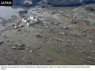Buildings are covered with mud in Minamisanriku, Miyagi prefecture, March 12. (Naoki Ueda/The Yomiuri Shimbum/Associated Press)  