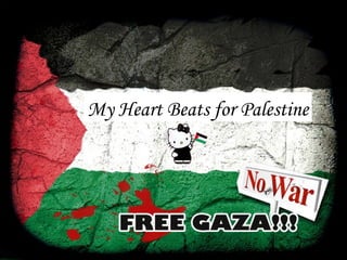 My Heart Beats for Palestine FREE PALESTINE 