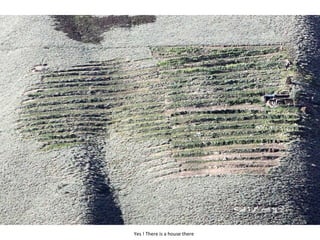 Yes ! There is a house there 