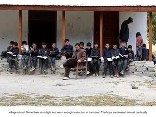 village school. Since there is no light and warm enough instruction in the street. The boys are dressed almost identically 