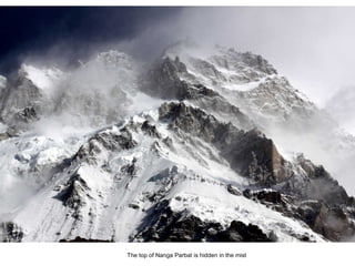 The top of Nanga Parbat is hidden in the mist 