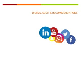 THANK YOU
DIGITAL AUDIT & RECOMMENDATIONS
 