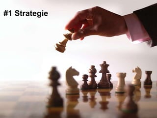 #1 Strategie
 