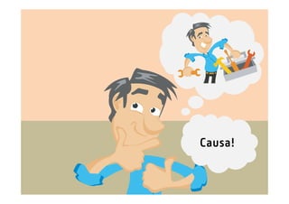 Causa!
 