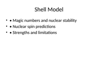 Shell And Magic Numbers Principles & Theory of Nuclear Chemistry | PPTX