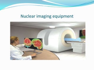 Nuclear Imaging Machine Types Nucleaer imaging | PPTX