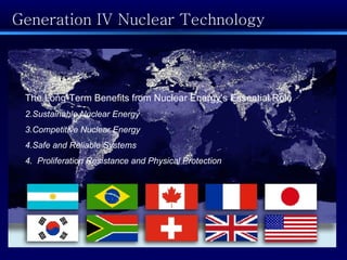 <ul><li>The Long-Term Benefits from Nuclear Energy’s Essential Role </li></ul><ul><li>Sustainable Nuclear Energy </li></ul...