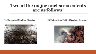 nuclearaccidentsandholocaust-220717110554-e8b6da0d.pptx