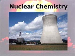 Nuclear Chemistry 