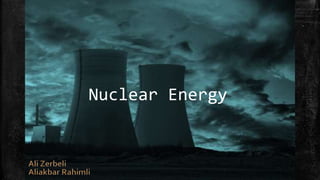 Nuclear Energy
 