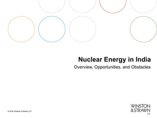 Nuclear Energy in India
Overview, Opportunities, and Obstacles
 