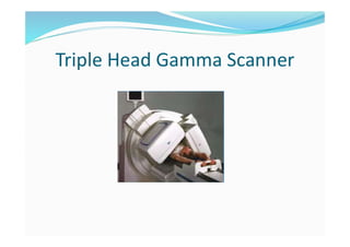 Triple Head Gamma Scanner
 