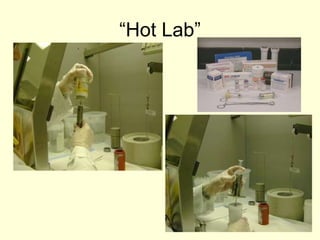 “ Hot Lab” 